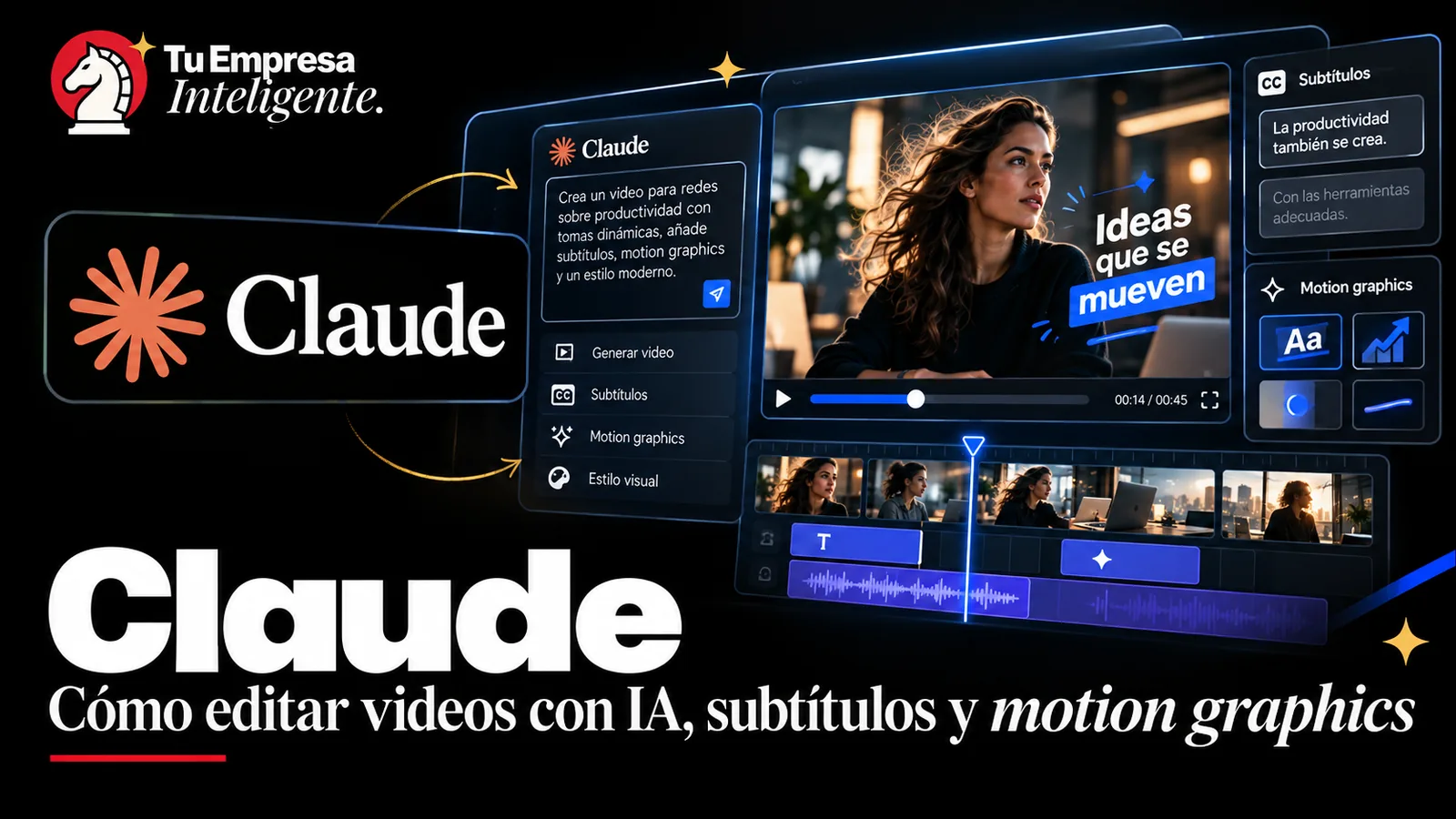 Logotipo de Claude junto a un editor de video con subtítulos, motion graphics y una línea de tiempo